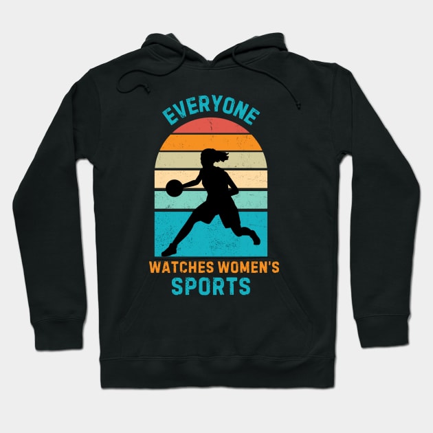 (V21) EVERYONE WATCHES WOMEN'S SPORTS Hoodie by TreSiameseTee